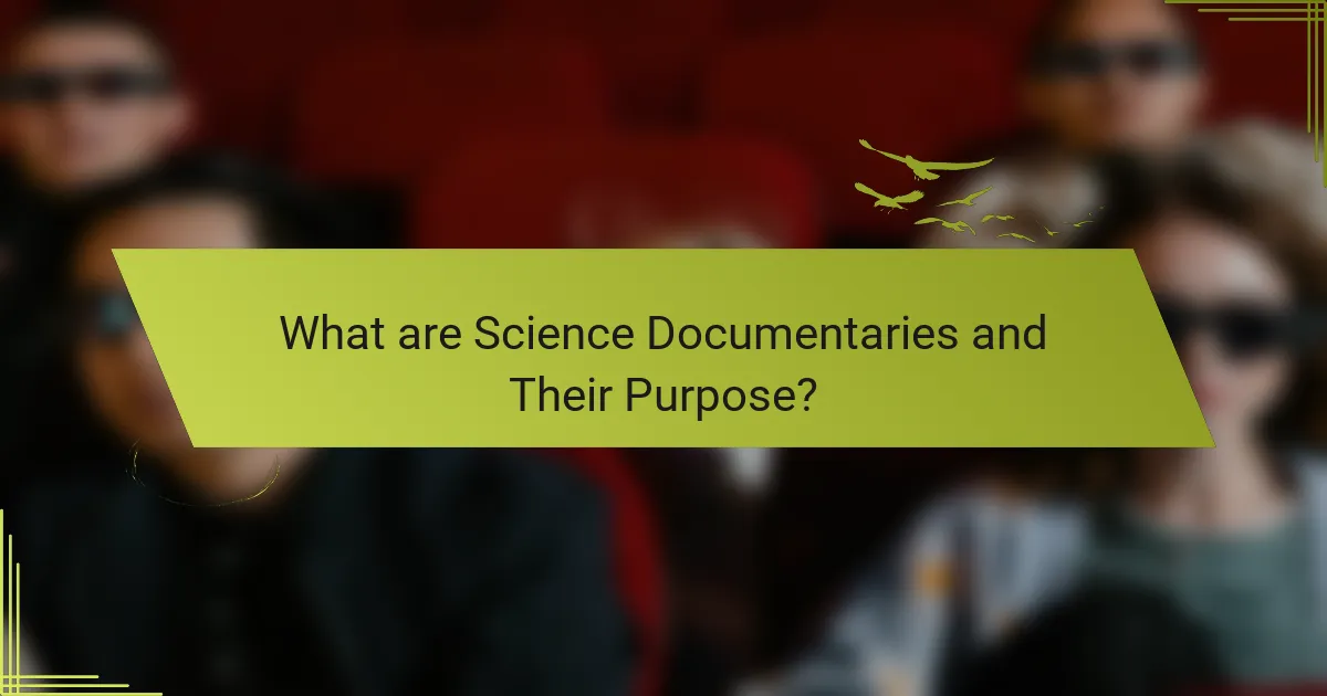 What are Science Documentaries and Their Purpose?