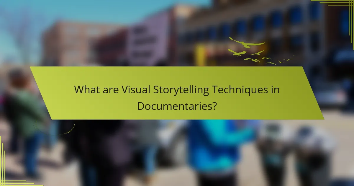 What are Visual Storytelling Techniques in Documentaries?