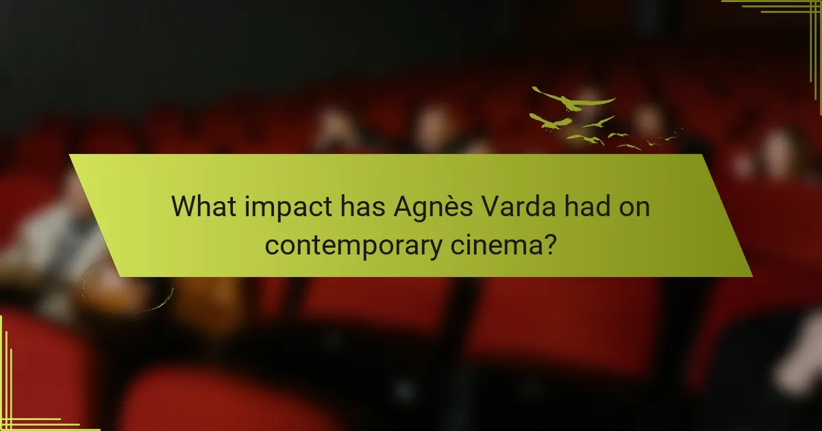 What impact has Agnès Varda had on contemporary cinema?