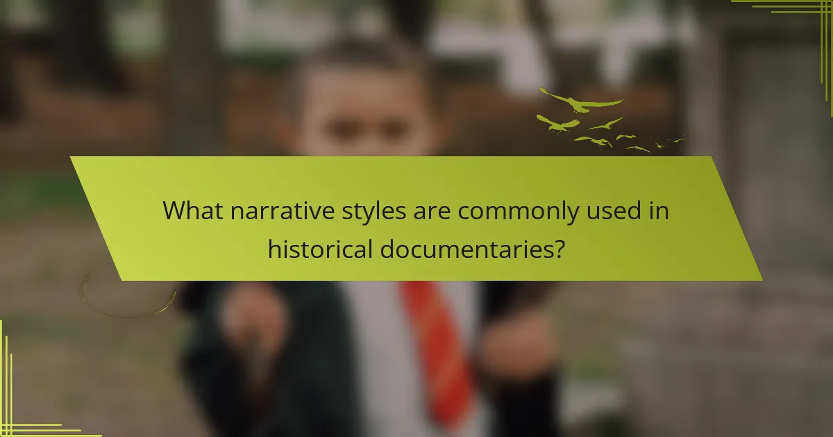 What narrative styles are commonly used in historical documentaries?
